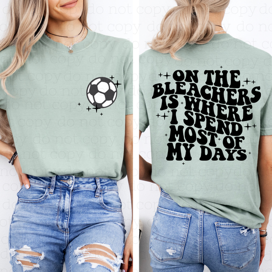 ON THE BLEACHERS - SOCCER - FRONT+BACK - DTF TRANSFER - Hectic Momma Printing