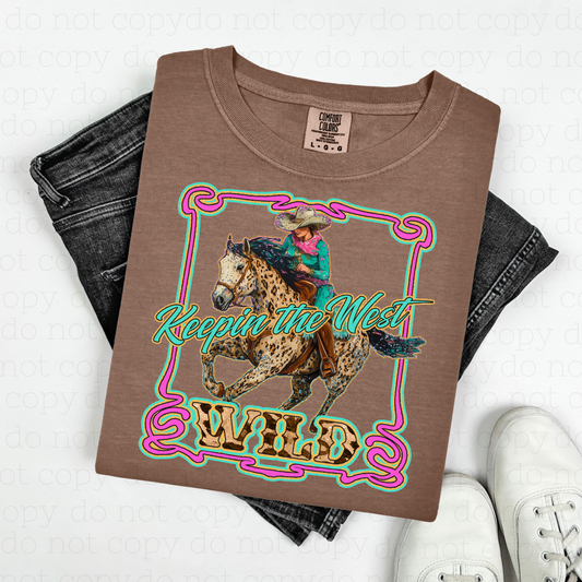 KEEPIN THE WEST WILD - DTF TRANSFER