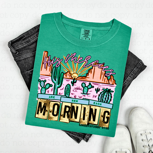 HIS MERCIES ARE NEW EACH MORNING - DTF TRANSFER