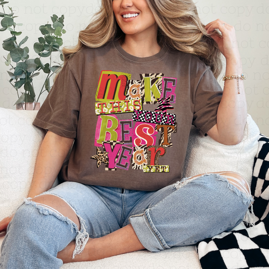 MAKE THIS YOUR BEST YEAR YET - DTF TRANSFER