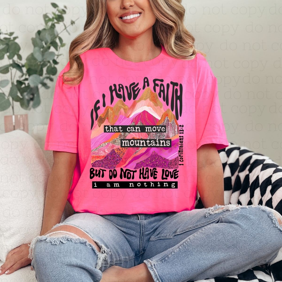 IF I HAVE A FAITH THAT CAN MOVE MOUNTAINS - DTF TRANSFER