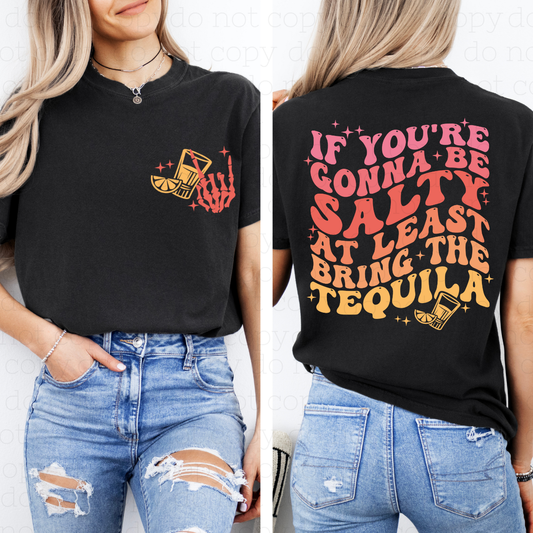 BRING THE TEQUILA - FRONT+BACK - DTF TRANSFER - Hectic Momma Printing