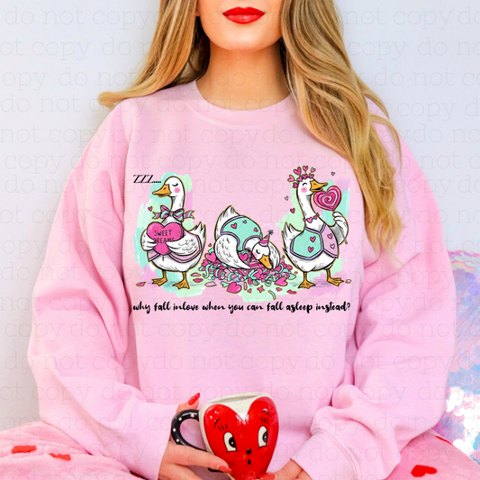 WHY FALL IN LOVE WHEN YOU CAN FALL ASLEEP INSTEAD? - DTF TRANSFER