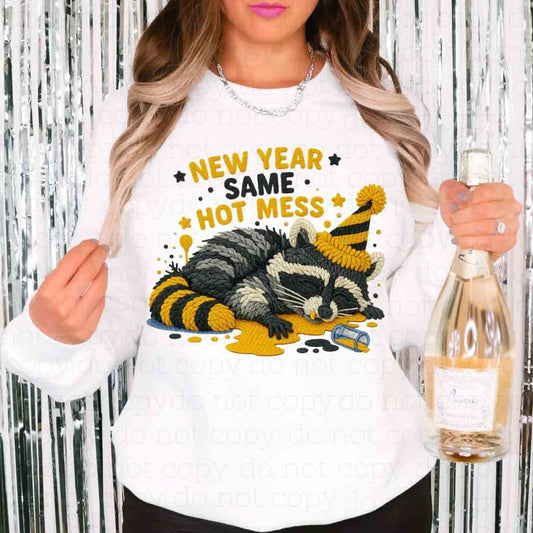 NEW YEAR SAME HOT MESS *FAUX YARN* - DTF TRANSFER