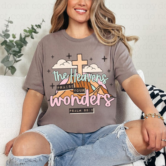 THE HEAVENS PRAISE YOUR WONDERS - DTF TRANSFER