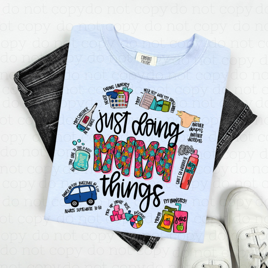 JUST DOING MAMA THINGS - DTF TRANSFER - Hectic Momma Printing