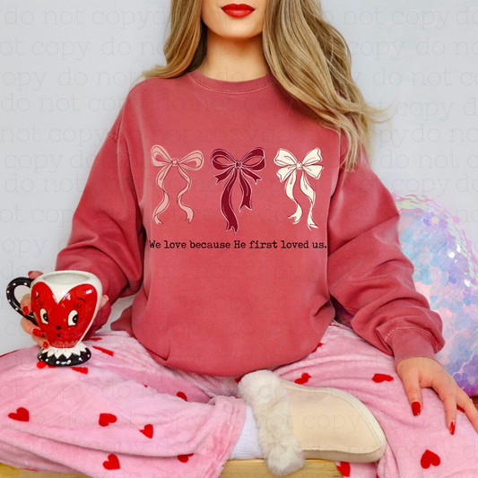 COQUETTE WE LOVE BECAUSE HE FIRST LOVED US - BLACK TEXT - DTF TRANSFER