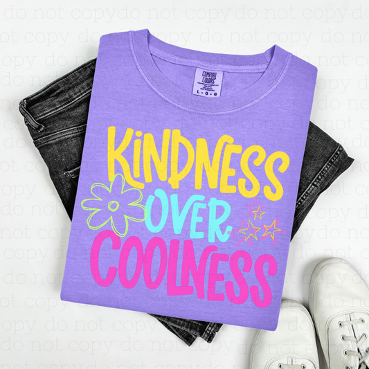 KINDNESS OVER COOLNESS - DTF TRANSFER - Hectic Momma Printing