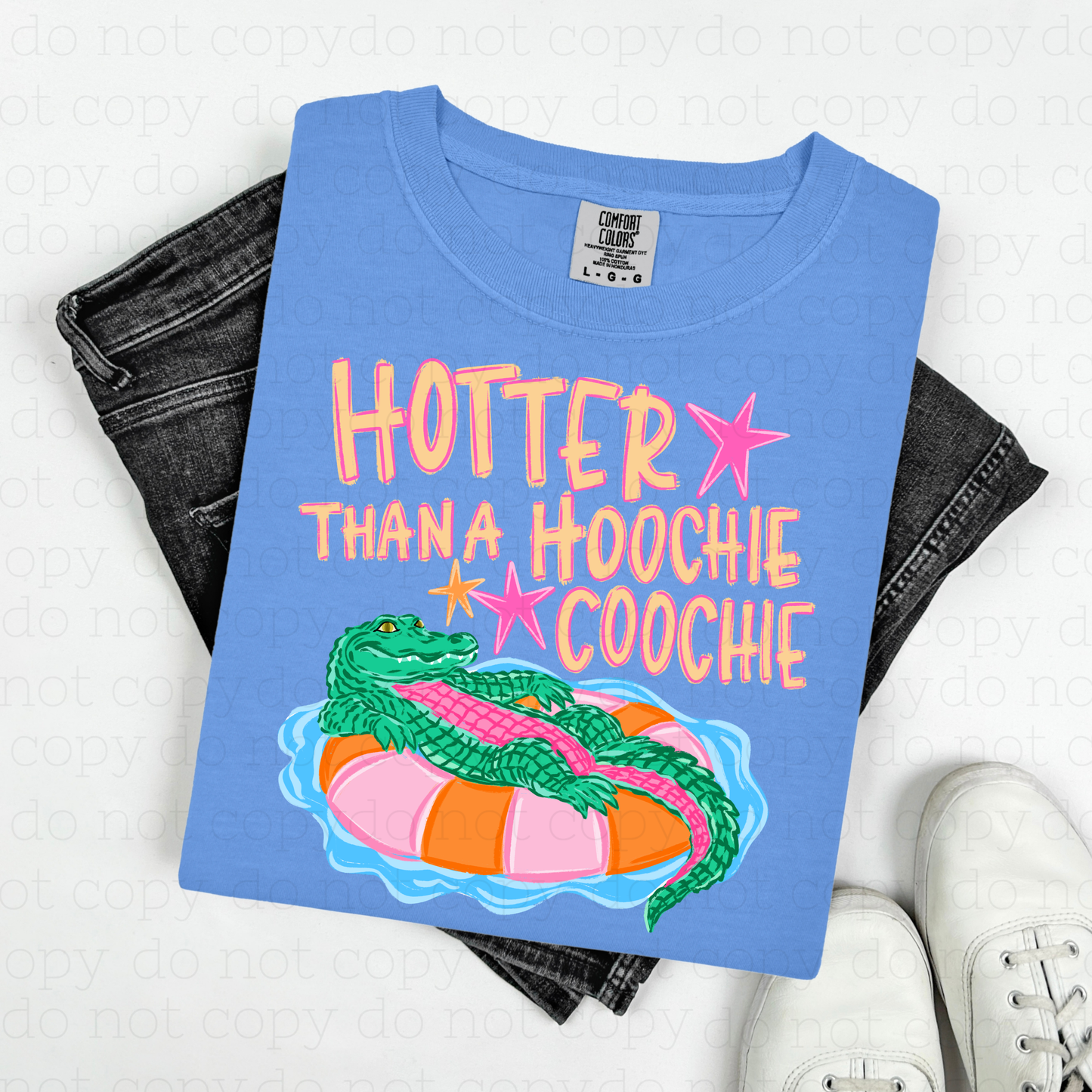 HOTTER THAN A HOOCHIE COOCHIE - DTF TRANSFER