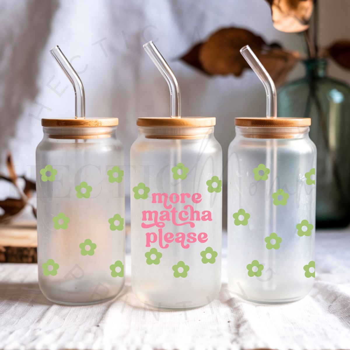 MORE MATCHA PLEASE - UV DTF