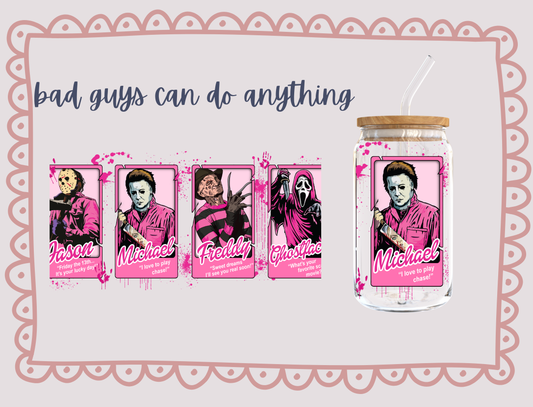 Bad Guys Can Do Anything - UV DTF - Hectic Momma Printing