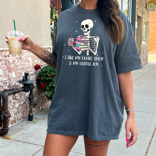 I Like My Books Spicy and My Coffee Icy DTF