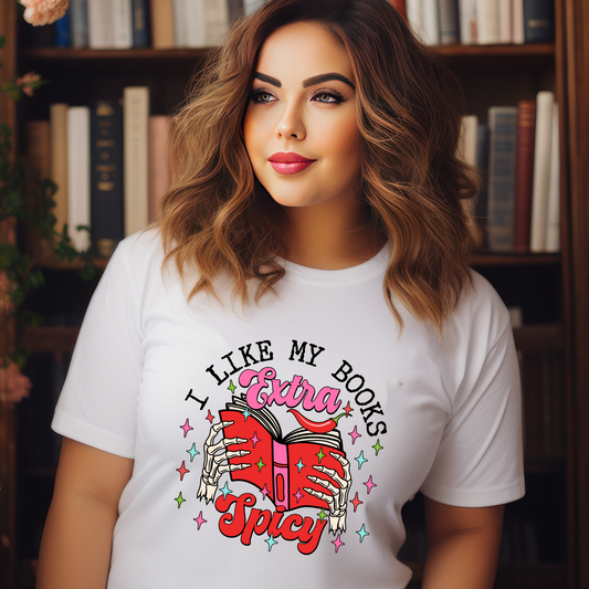 I Like My Books Extra Spicy DTF