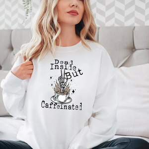 Dead Inside but Caffeinated - DTF Transfer