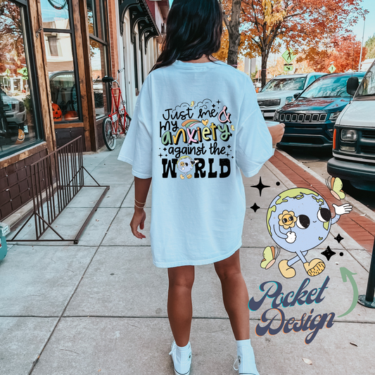 Just Me and My Anxiety  DTF transfer