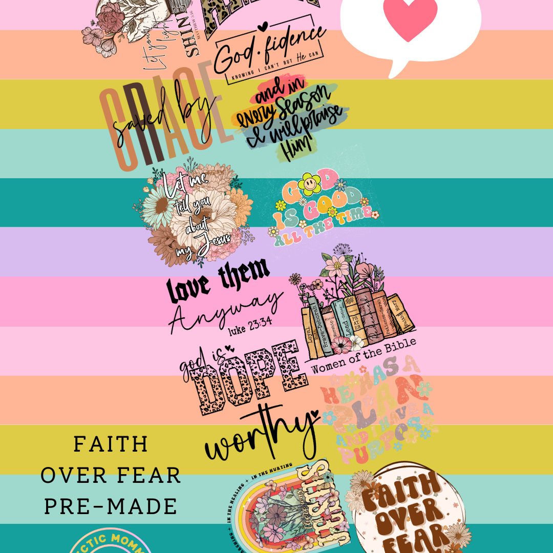 FAITH OVER FEAR PREMADE DTF GANG SHEET - Hectic Momma Printing