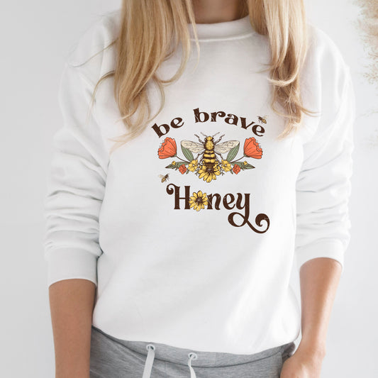 Be Brave Honey DTF Transfer