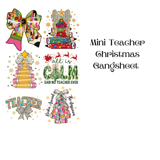 TEACHER CHRISTMAS FAUX GLITTER  MINI MADE DTF GANG SHEET - Hectic Momma Printing