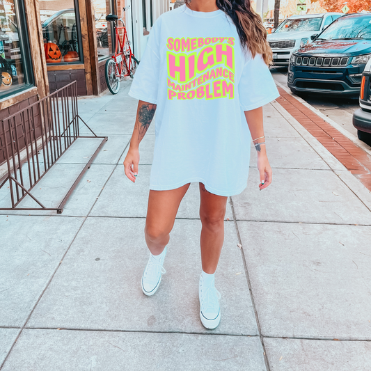 Somebody's High Maintenance Problem (Yellow/Pink) - DTF Transfer