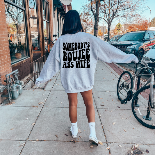 Somebody's Boujee Wife- DTF Transfer