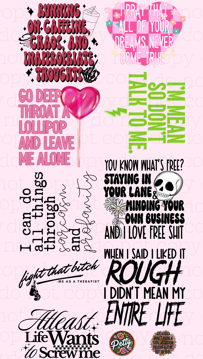 Unfiltered Sayings – Premade DTF Gang Sheet | Ready to Press DTF Transfers