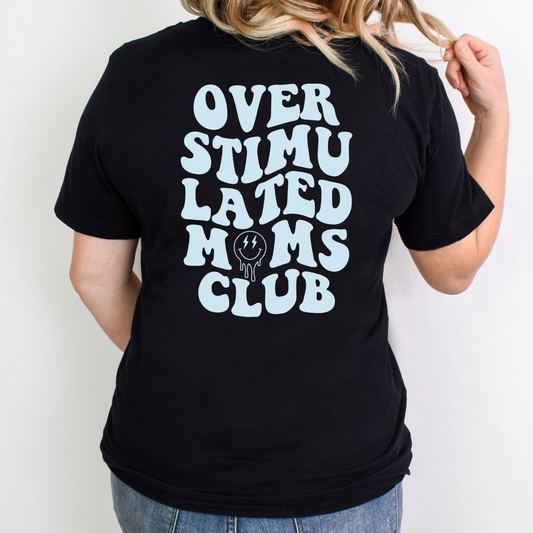 Over Stimulated Moms Club - Hectic Momma Printing