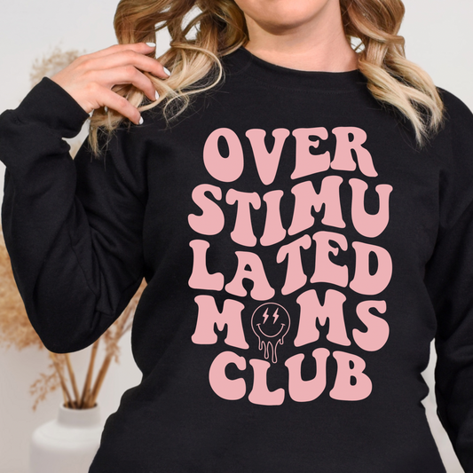 Over Stimulated Moms Club - Light Pink - Hectic Momma Printing