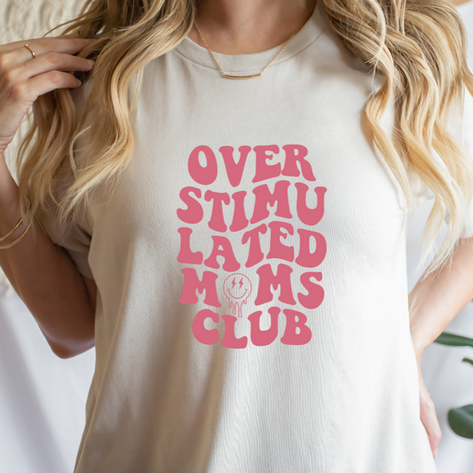 Over Stimulated Moms Club - Hectic Momma Printing