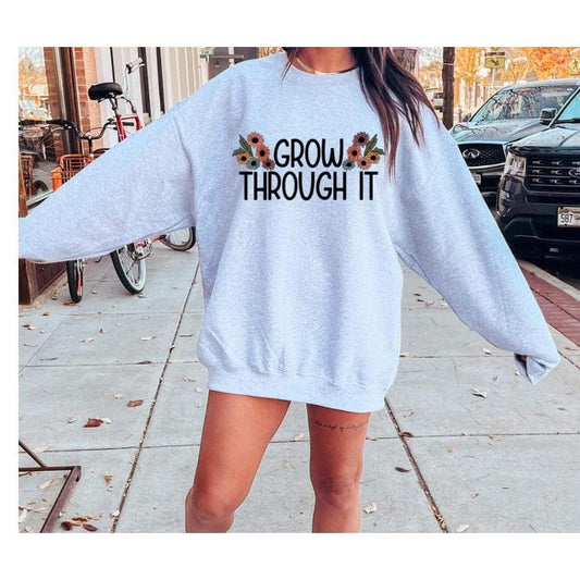 GROW THROUGH IT - DTF TRANSFER - Hectic Momma Printing