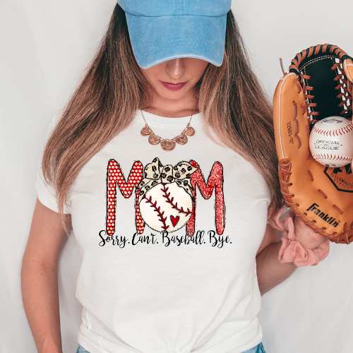 SORRY. CANT. BASEBALL. BYE. TRANSFER - Hectic Momma Printing